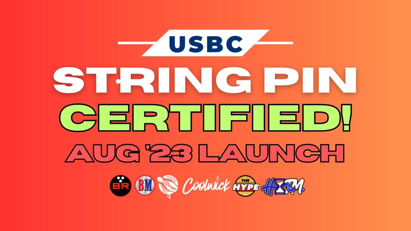 USBC String Pin Competition Certified - Rules in Place for 2023-2024 Season? Bowlers Rant - BowlersMart