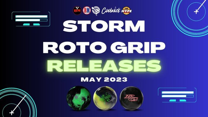 New Storm Roto Grip Ball Releases - May 2023