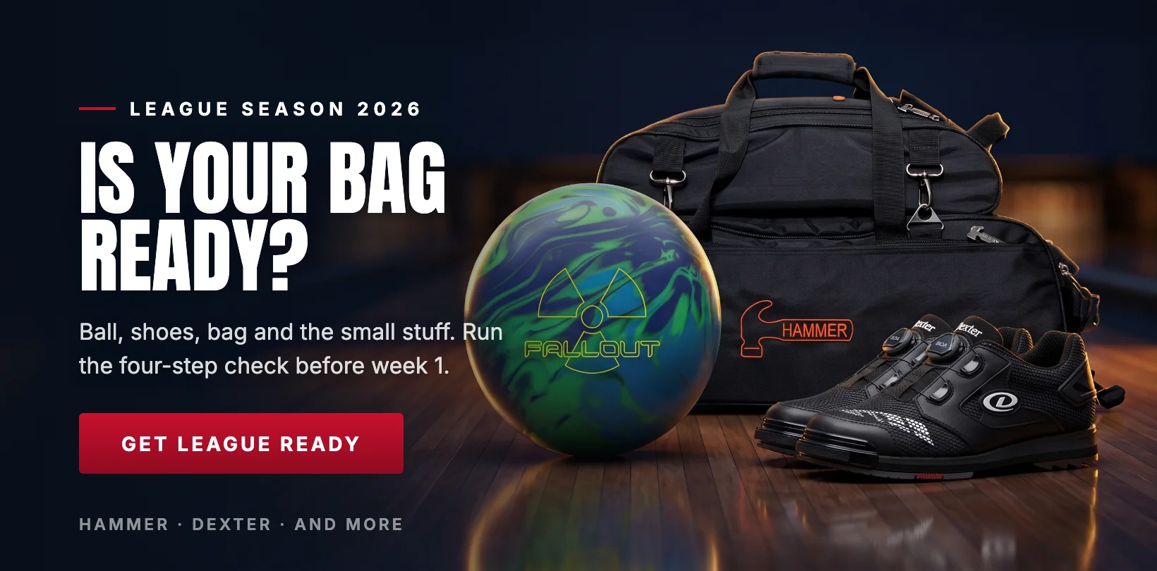 League Season 2026: Is your bag ready? Hammer Fallout bowling ball, Hammer bag, Dexter shoes