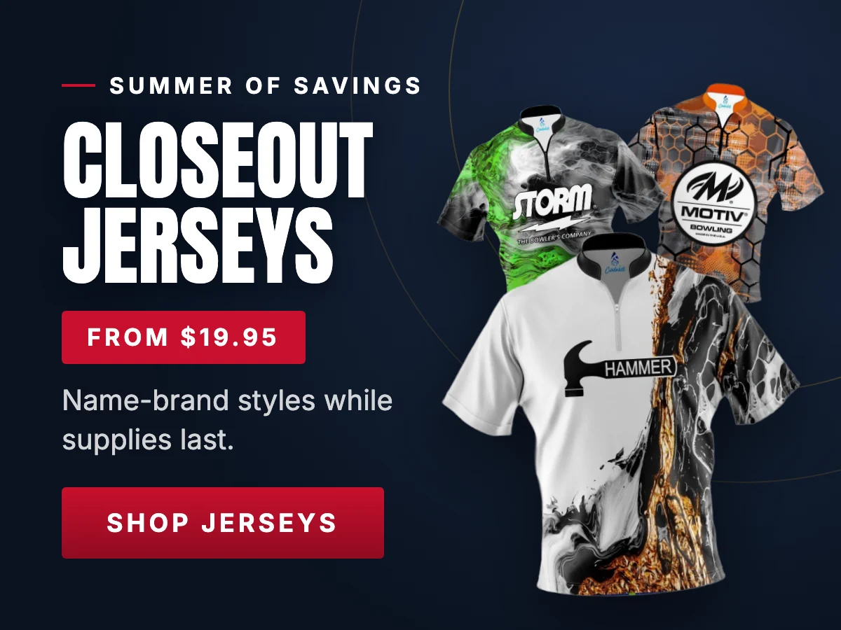 Closeout bowling jerseys from $19.95: Storm, Hammer and Motiv styles while supplies last