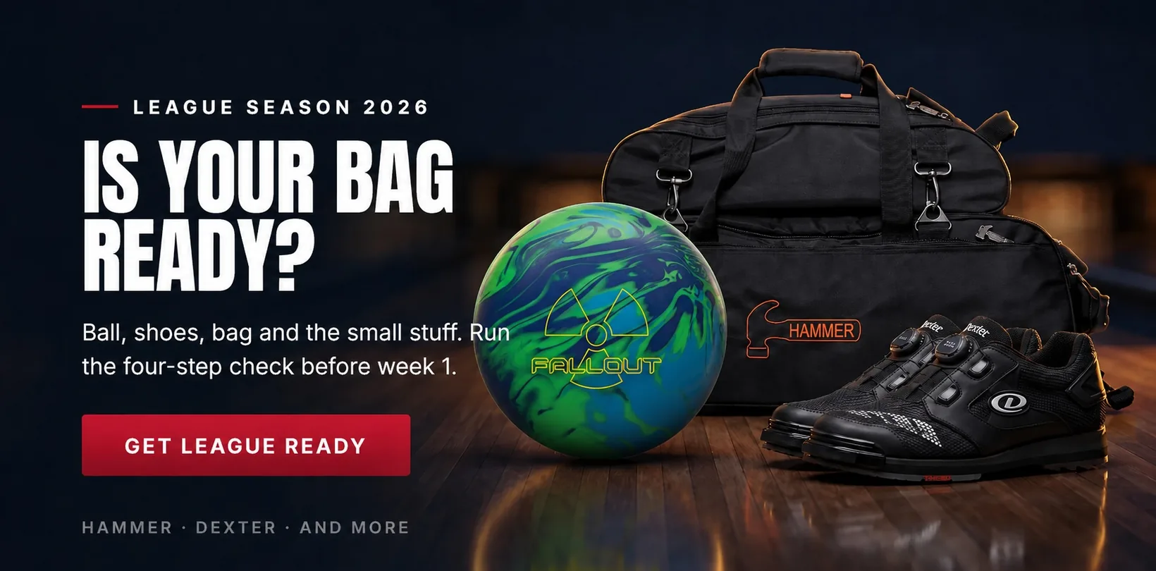 League Season 2026: Is your bag ready? Hammer Fallout bowling ball, Hammer bag, Dexter shoes