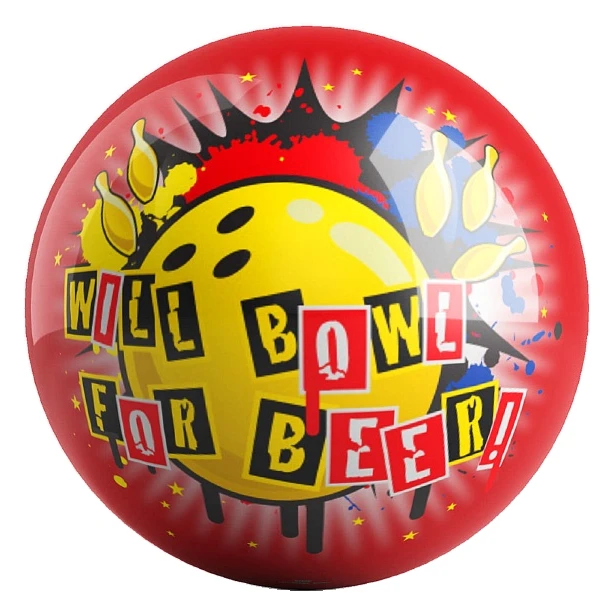 Will Bowl For Beer! bowling ball front