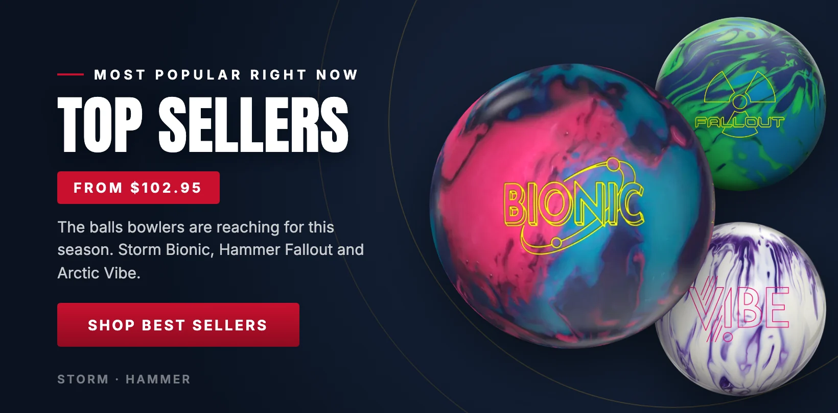 Top selling bowling balls: Storm Bionic, Hammer Fallout and Arctic Vibe